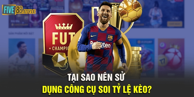 Tại sao nên sử dụng công cụ soi tỷ lệ kèo?